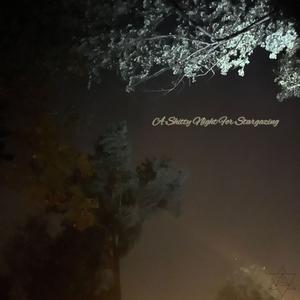 a shitty night for stargazing