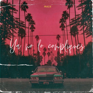 Ya No Lo Compliques