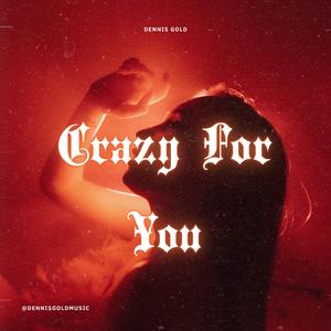 Crazy For You