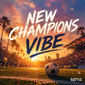 New Champions Vibe