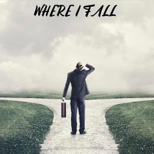 Where I Fall