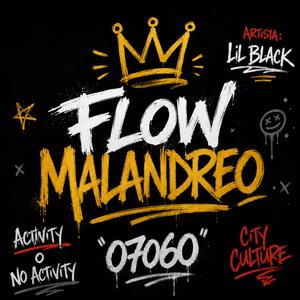 flow malandreo