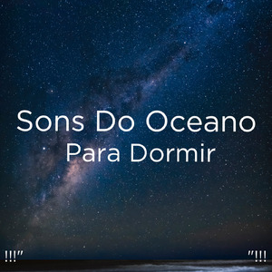 Sjølyd For Spedbarn å Sove Til