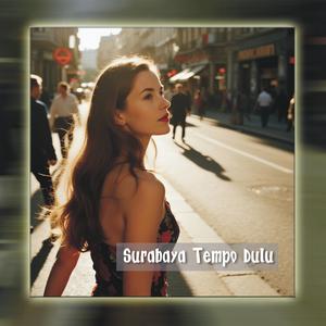 Surabaya Tempo Dulu