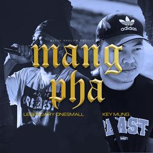 MangPha (feat. Legendary Onesmall)