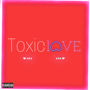 Toxic Luv