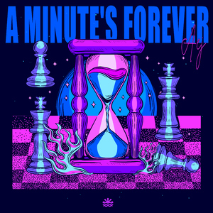 A Minute's Forever