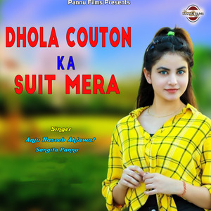 Dhola Couton Ka Suit Mera