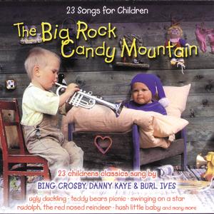 Big Rock Candy Mountain (Single Version)