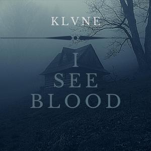 I See Blood