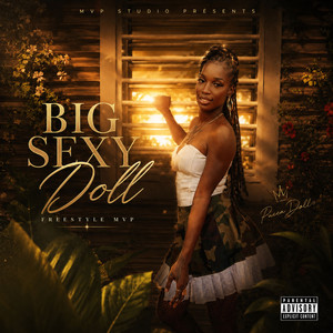 Big Sexy Doll (FreestyleMVP)