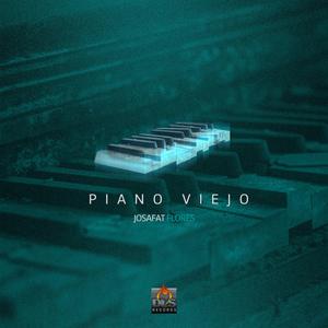 Piano Viejo Josafat Flores