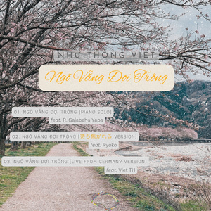 Ngõ vắng đợi trông (待ち焦がれる Version)