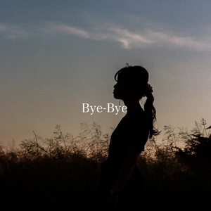 Bye-Bye