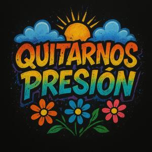 Quitarnos Presión