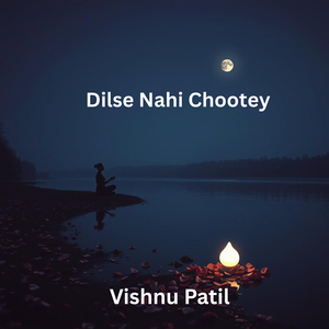 Dilse Nahi Chootey