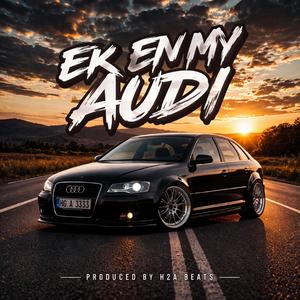 Ek en my audi