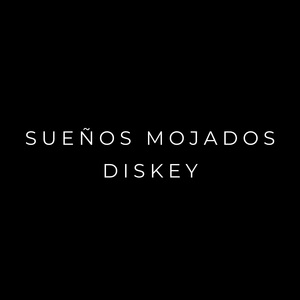 Sueños Mojado
