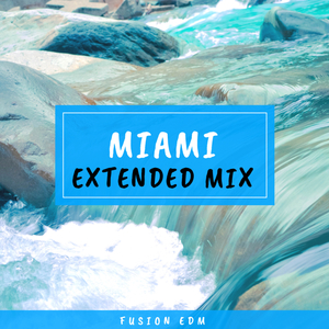Miami (Extended Mix)