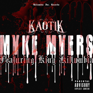 Myke Myers (feat. King Killumbia)