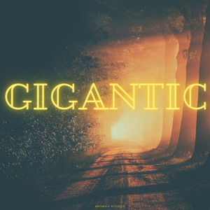 Gigantic