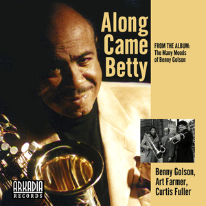 Along Came Betty (feat. Geoff Keezer, Dwayne Burno & Joe Farnsworth) (Many Moods of Benny Golson)