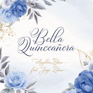 Bella Quinceañera (feat. Jorge Zetina)
