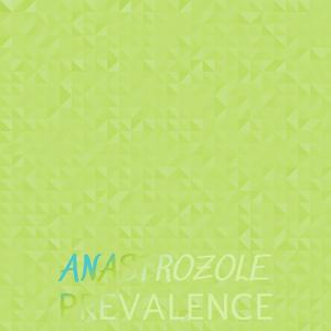 Anastrozole Prevalence
