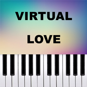 Virtual Love (Piano Version)