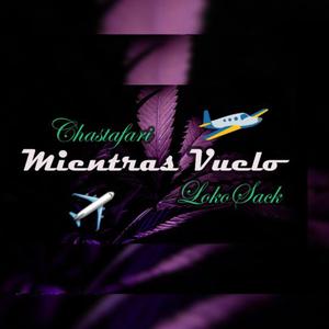 Mientras Vuelo (Con LokoSack)