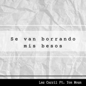 Se van borrando mis besos (feat. Yon Moun)