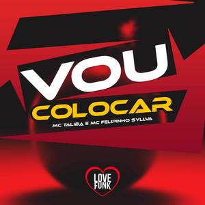 Vou Colocar