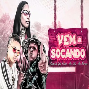 Ven Me Socando (feat. Mc Morena & MC 10G)