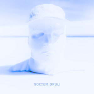 NOCTEM OPULI