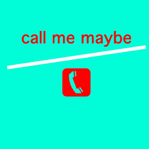 Call Me Maybe