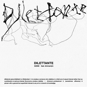 Dilettante (feat. kimnamjin)