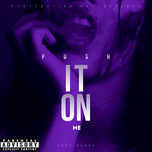 Push It on Me