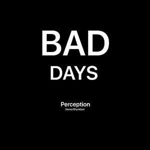 Bad Days