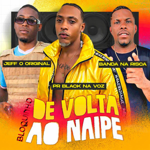 Bloquinho de Volta ao Nipe: Naquele Pique / Vai Te Pegar / Toma Toma