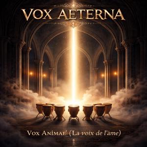 Vox Animae (la voix de l'âme)