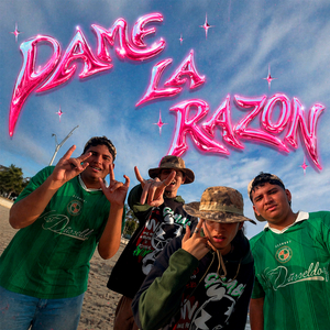 DAME LA RAZON
