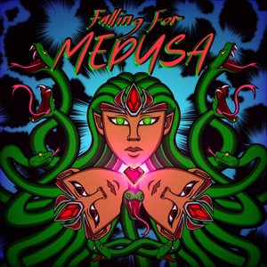 Falling for Medusa