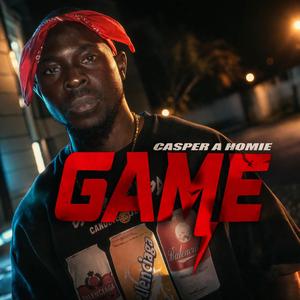 GAME (feat. CASPER A HOMIE)