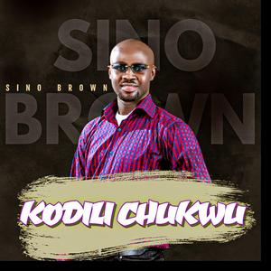 Kodili Chukwu (New Version)