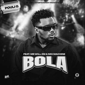 Bola (feat. Mr Will ZM)