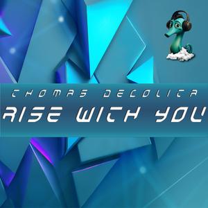 Rise With You (Justin Case Remix)