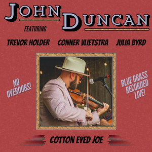 Cotton Eyed Joe (Live) [feat. Conner Vlietstra, Trevor Holder & Julia Byrd]