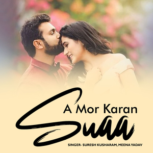 A Mor Karan Suaa