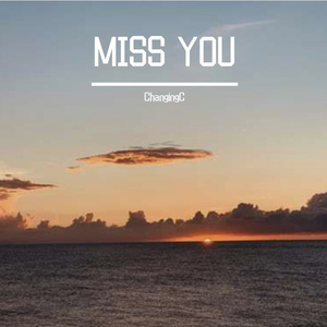 MISS YOU(prod 金桔0RANG3）