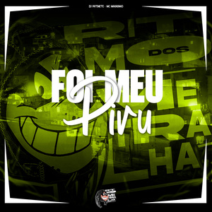 Foi Meu Piru